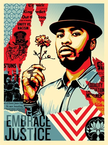 Embrace Justice  by Shepard Fairey