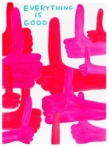 Everything Is Good  by David Shrigley