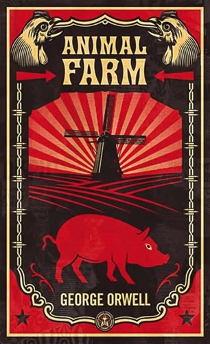 Animal Farm  by Shepard Fairey