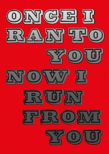 Now I Run From You  by Ben Eine