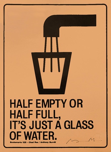 Half Empty  by Anthony Burrill