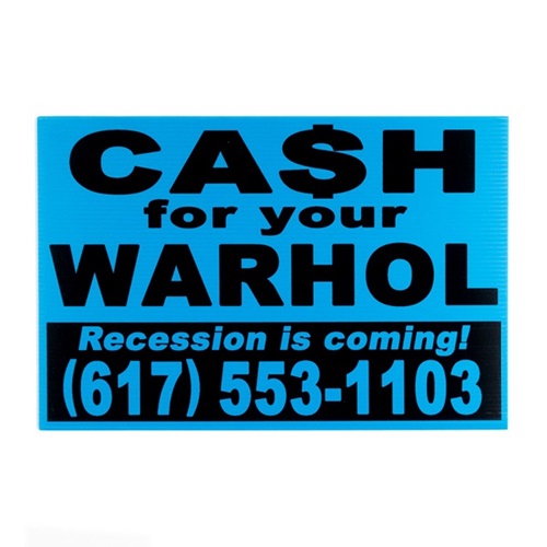 Recession Is Coming! (Blue) by Cash For Your Warhol