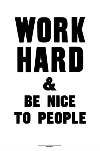 Work Hard & Be Nice To People (Large Format) by Anthony Burrill