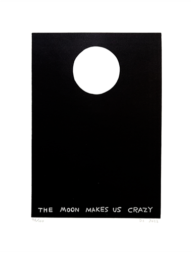 Linocut (The Moon Makes Us Crazy)  by David Shrigley