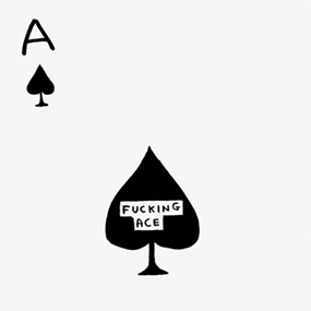 Fucking Ace by David Shrigley