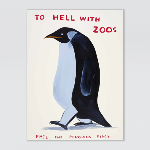 To Hell With Zoos  by David Shrigley