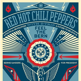 Red Hot Chili Peppers - Feel The Bern (First Edition) by Shepard Fairey