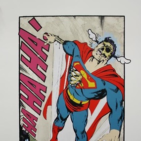 Ha Ha Ha, Not So Superman by D*Face