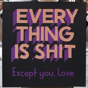 Everything Is Shit (2016 - BCP Edition) by Steve Powers