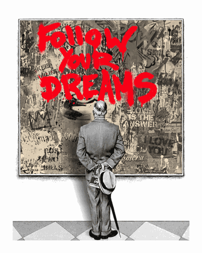 Street Connoisseur - Follow Your Dreams (Red) by Mr Brainwash