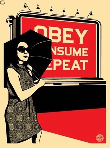 Obey Billboard (Consume)  by Shepard Fairey