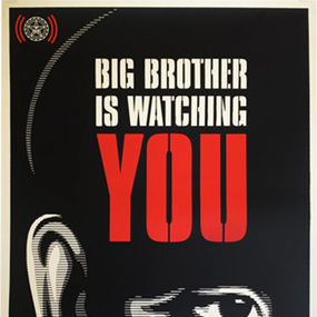 Big Brother Is Watching by Shepard Fairey