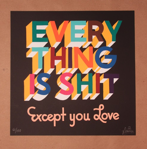 Everything Is Shit (2013 - 12" Black) by Steve Powers