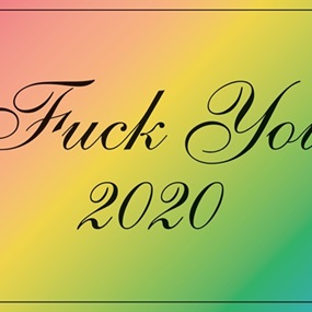 Fuck You 2020 by Jeremy Deller