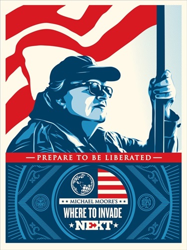 Where To Invade Next  by Shepard Fairey