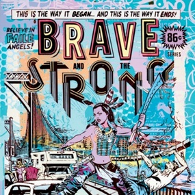 Brave And The Strong (First edition) by Faile