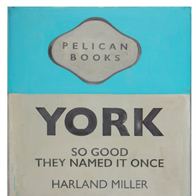 York, So Good They Named It Once (Poster) by Harland Miller