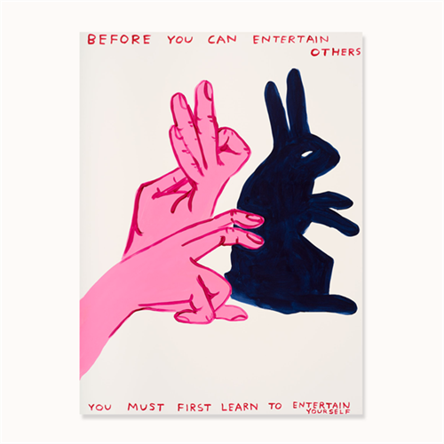 Before You Can Entertain  by David Shrigley