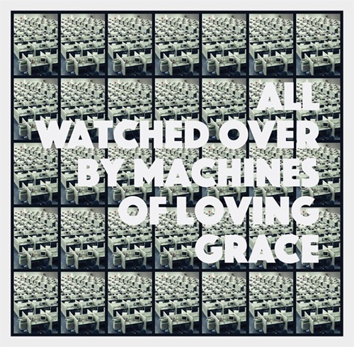 All Watched Over By Machines Of Loving Grace (First Edition) by Tim Fishlock