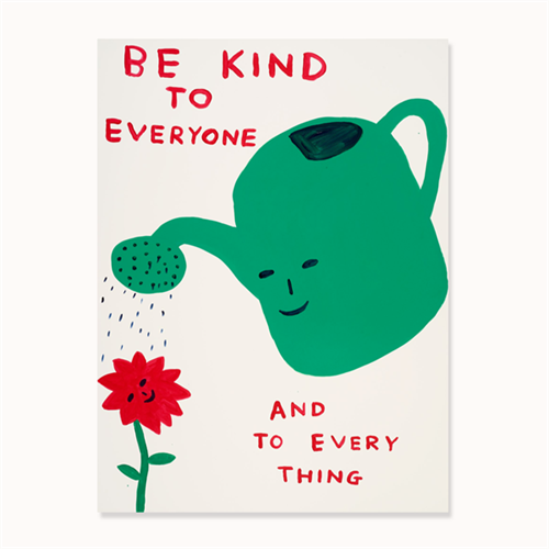 Be Kind To Everyone (First Edition) by David Shrigley