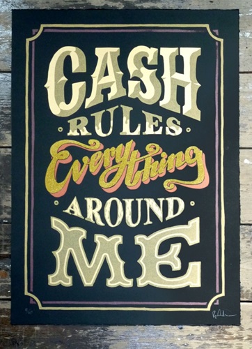 Cash Rules Everything Around Me (Black) by Ryan Callanan