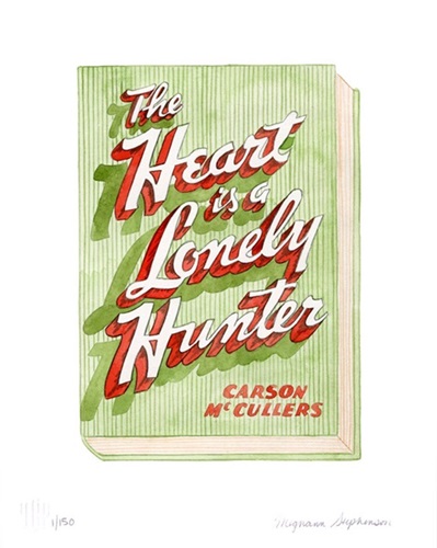The Heart Is A Lonely Hunter  by Meghann Stephenson
