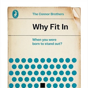 Why Fit In by Connor Brothers
