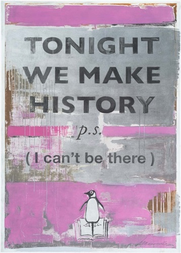 Tonight We Make History (Pink) by Harland Miller