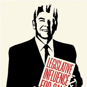 Legislative Influence For Sale by Shepard Fairey