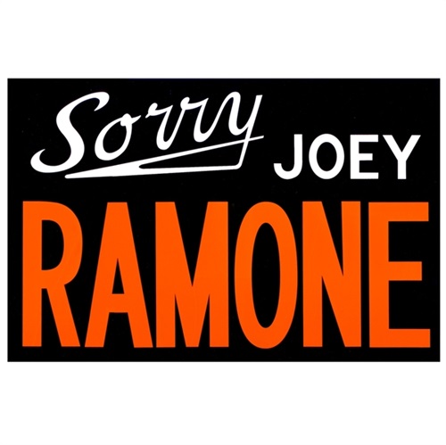 Sorry, Joey Ramone  by Adam McEwen