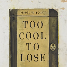Too Cool To Lose by Harland Miller