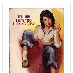 Tell Him I Was Too Fucking Busy - Or Vice Versa by Connor Brothers