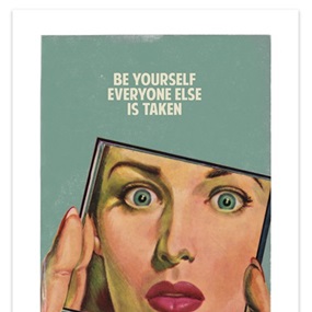 Be Yourself Everyone Else Is Taken by Connor Brothers