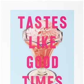Tastes Like Good Times (Blue) by David Buonaguidi