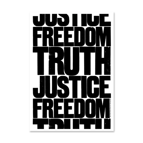 Freedom Truth Justice  by Anthony Burrill