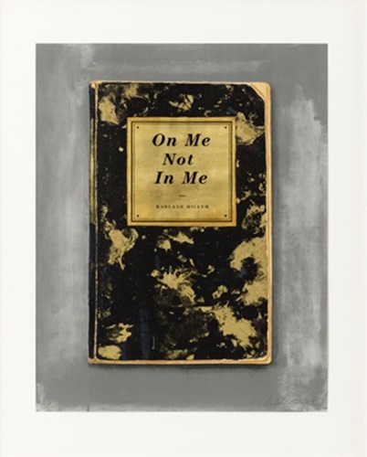 On Me Not In Me  by Harland Miller