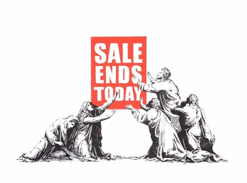 Sale Ends (2017 Edition) by Banksy