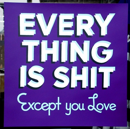 Everything Is Shit (2014 - Purple) by Steve Powers