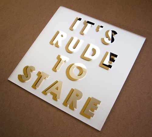 How Rude (Etched Mirror) by Mobstr