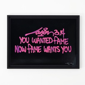 You Wanted Fame Now Fame Wants You (Purple) by Laser 3.14