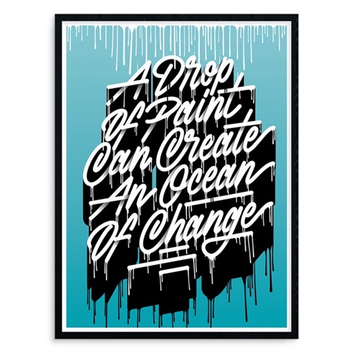 A Drop Of Paint Can Create An Ocean Of Change  by It