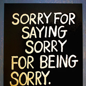 Apologies (Gold On Black) by Petro