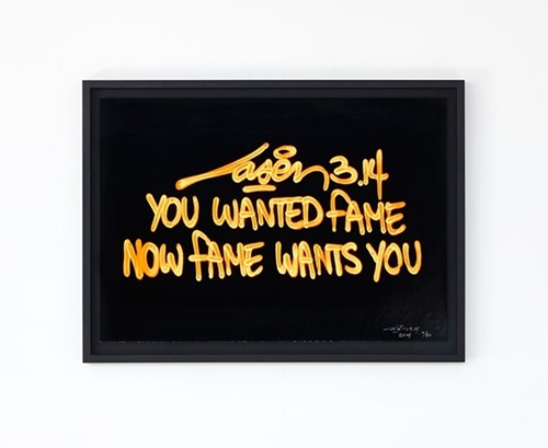 You Wanted Fame Now Fame Wants You (Orange) by Laser 3.14
