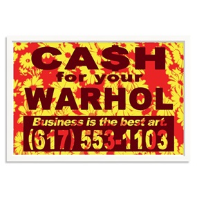 Business Is The Best Art (Variant 1) by Cash For Your Warhol
