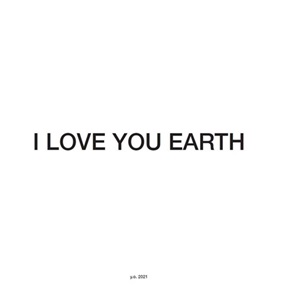 I Love You Earth by Yoko Ono