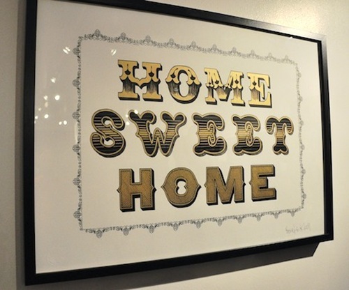 Home Sweet Home  by Ben Eine