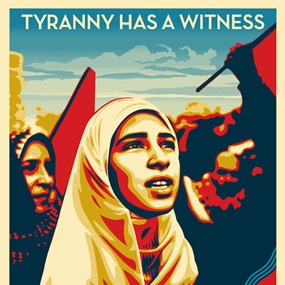 Tyranny Has A Witness by Shepard Fairey