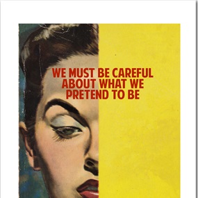 We Must Be Careful Who We Pretend To Be (First Edition) by Connor Brothers
