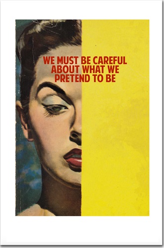 We Must Be Careful Who We Pretend To Be (First Edition) by Connor Brothers