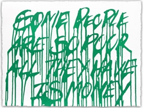 Some People Are So Poor All They Have Is Money (Green Canvas) by Hijack